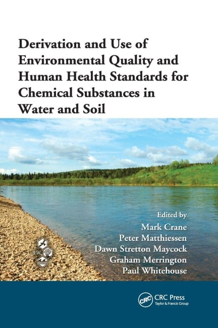 Derivation and Use of Environmental Quality and Human Health Standards for Chemical Substances in Water and Soil - 