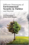 Cover-Bild zum Titel 'Different Dimensions of Environmental Security in Turkiye And Beyond' von 'Muhittin Ataman, Gloria Shkurti Özdemir'