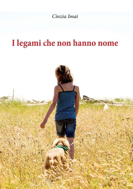 I legami che non hanno nome - Cinzia Imai