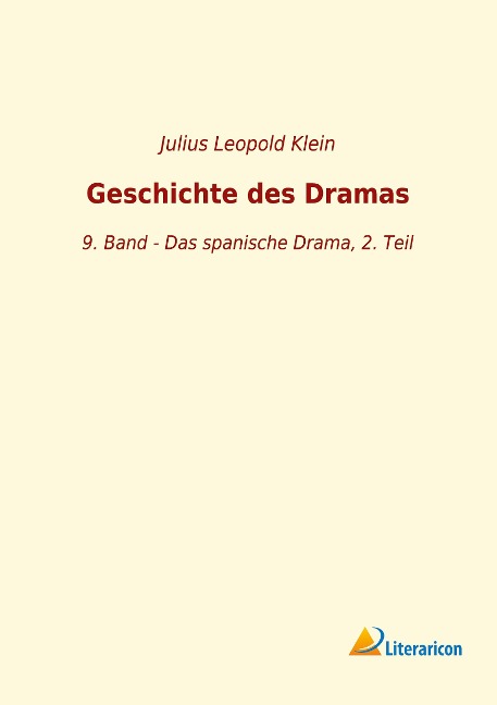 Geschichte des Dramas - Julius Leopold Klein