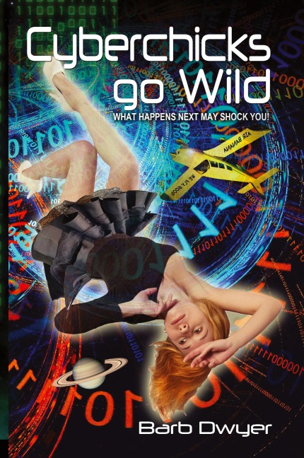 Cyberchicks go Wild - Barb Dwyer
