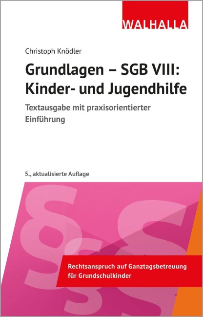 Grundlagen - SGB VIII: Kinder- und Jugendhilfe - Christoph Knödler