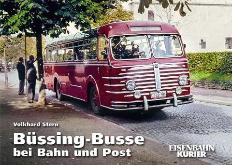 Büssing-Busse bei Bahn und Post - Volkhard Stern