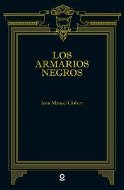 Los armarios negros - Joan Manuel Gisbert