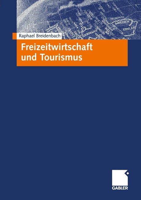 Freizeitwirtschaft und Tourismus - Raphael Breidenbach