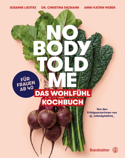 Nobody Told Me - Christina Enzmann, Anne-Katrin Weber, Susanne Liedtke