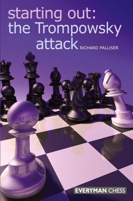 Starting Out The Trompowsky Attack - Richard Palliser