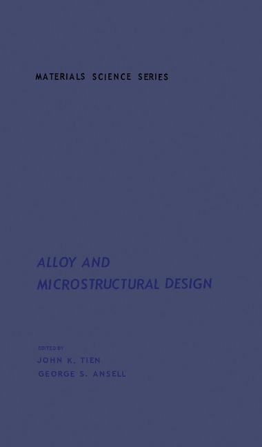 Alloy And Microstructural Design - 