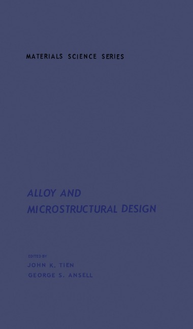 Alloy And Microstructural Design - 