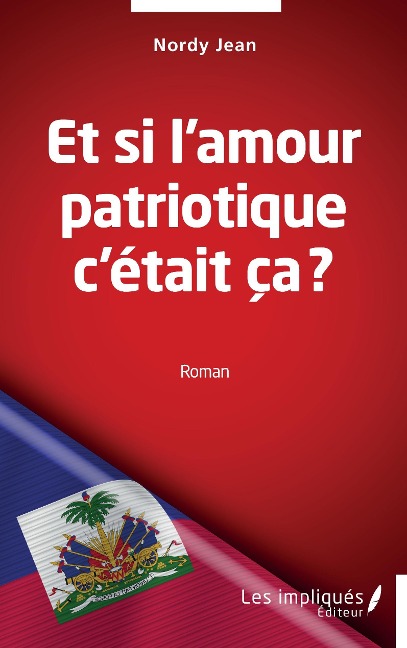 Et si l'amour patriotique c'était ça ? - Jean