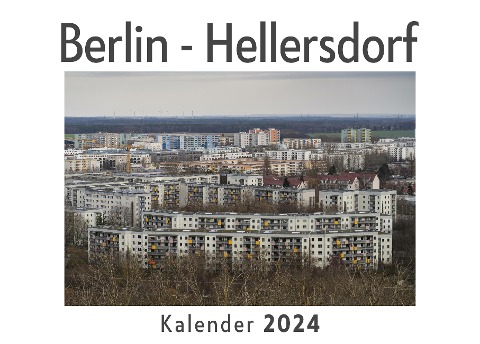 Berlin - Marzahn (Wandkalender 2024, Kalender DIN A4 quer, Monatskalender im Querformat mit Kalendarium, Das perfekte Geschenk) - Anna Müller