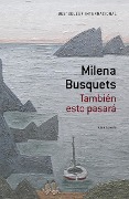 Cover-Bild zum Titel 'También Esto Pasará / This, Too Shall Pass' von 'Milena Busquets'