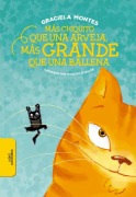 Cover-Bild zum Titel 'Más Chiquito Que Una Arveja, Más Grande Que Una Ballena / Tinier Than a Pea, Bigger Than a Whale' von 'Graciela Montes'
