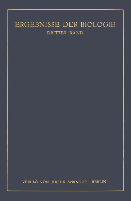 Ergebnisse der Biologie - K. V. Frisch, R. Goldschmidt, W. Ruhland, H. Winterstein