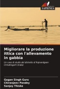 Cover-Bild zum Titel 'Migliorare la produzione ittica con l'allevamento in gabbia' von 'Gagan Singh Guru, Chiranjeev Pandey, Sanjay Thiske'
