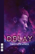 DELAY - Timothy X Atack