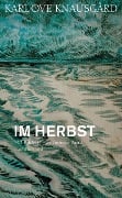 Cover-Bild zum Titel 'Im Herbst' von 'Karl Ove Knausgård'