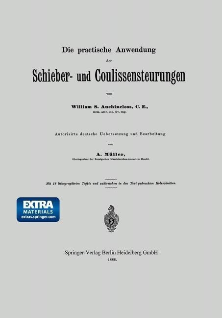 Die practische Anwendung der Schieber- und Coulissensteurungen - S. Auchincloss, A. Müller