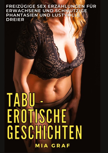 Tabu - Erotische Geschichten - Mia Graf