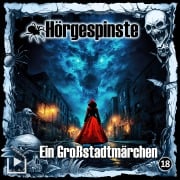 Cover-Bild zum Titel 'Hörgespinste 18 - Ein Großstadtmärchen' von 'Hajo Bremer'