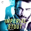 Cover-Bild zum Titel 'Imperial Stout' von 'Layla Reyne'
