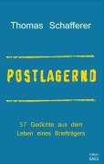 Cover-Bild zum Titel 'Postlagernd' von 'Thomas Schafferer'