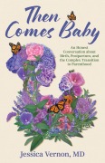 Cover-Bild zum Titel 'Then Comes Baby' von 'Jessica Vernon'