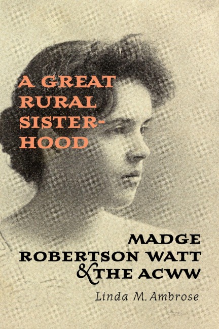 A Great Rural Sisterhood - Linda M Ambrose