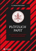 Cover-Bild zum Titel 'Plötzlich Papst' von 'Florian Pasterny'