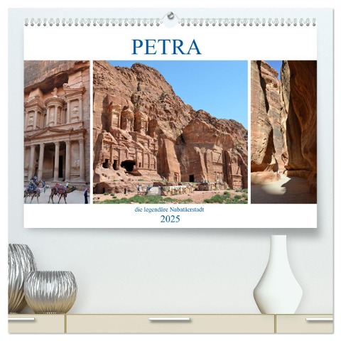 PETRA, die legendäre Nabatäerstadt (hochwertiger Premium Wandkalender 2025 DIN A2 quer), Kunstdruck in Hochglanz - Ulrich Senff