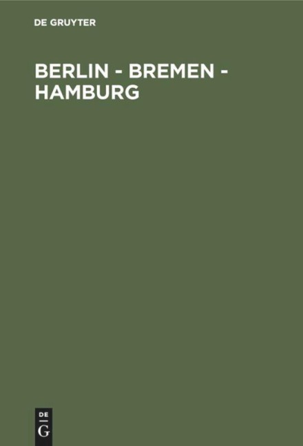 Berlin - Bremen - Hamburg - 