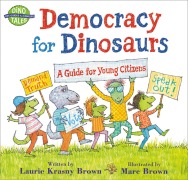 Cover-Bild zum Titel 'Democracy for Dinosaurs' von 'Laurie Krasny Brown, Marc Brown'