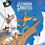 Les Chiens Pirates - Prisonniers des glaces - Clémentine Mélois, Rudy Spiessert