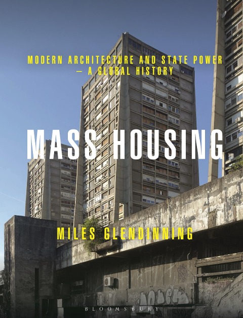 Mass Housing - Miles Glendinning