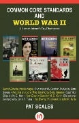 Common Core Standards and World War II - Pat Scales