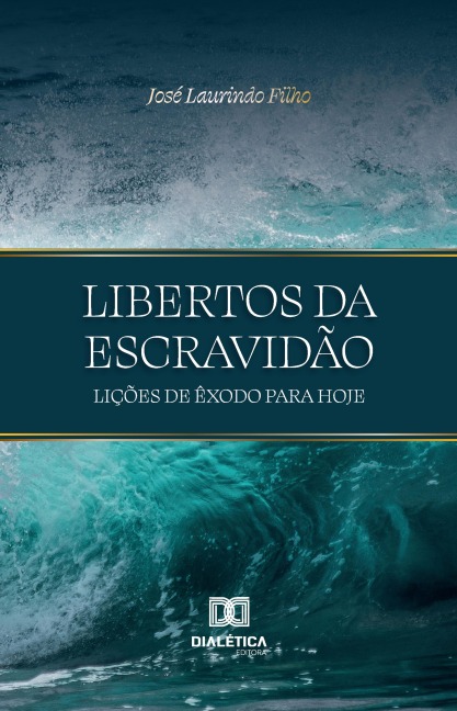 Libertos da Escravidão - José Laurindo Filho