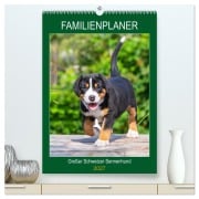 Cover-Bild zum Titel 'Familienplaner Großer Schweizer Sennenhund (hochwertiger Premium Wandkalender 2027 DIN A2 hoch), Kunstdruck in Hochglanz' von 'Sigrid Starick'