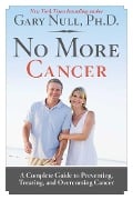 Cover-Bild zum Titel 'No More Cancer' von 'Gary Null'