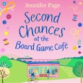 Second Chances at the Board Game Café - Jennifer Page