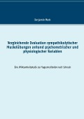 Cover-Bild zum Titel 'Vergleichende Evaluation sympathikolytischer Muskelübungen anhand psychometrischer und physiologischer Variablen' von 'Benjamin Werk'
