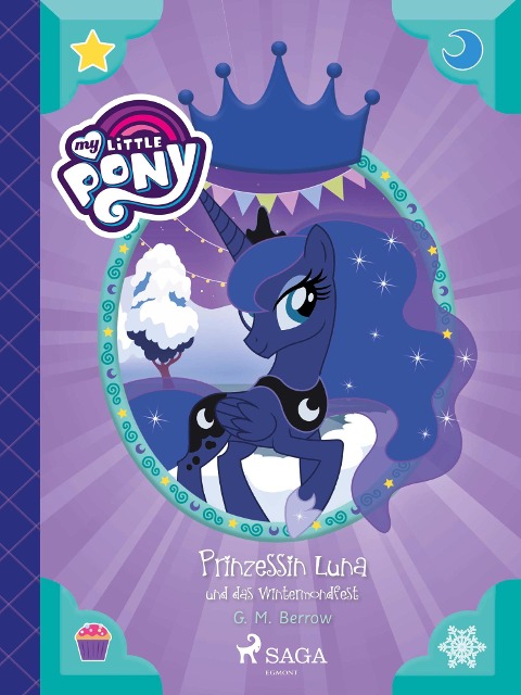 My Little Pony - Prinzessin Luna und das Wintermondfest - G. M. Berrow