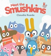 Cover-Bild zum Titel 'Meet the Smushkins' von 'Claudia Rueda'