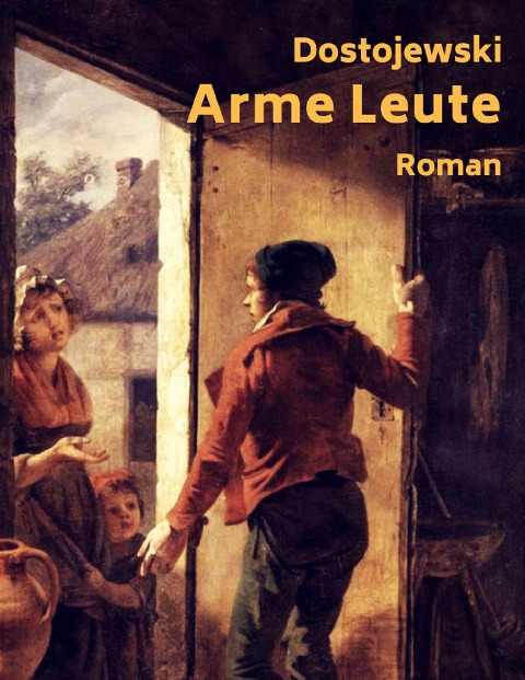 Arme Leute - Fjodor Dostojewski