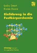 Einführung in die Festkörperchemie - Lesley Smart, Elaine Moore