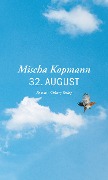 32. August - Mischa Kopmann
