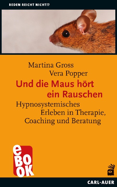 Und die Maus hört ein Rauschen - Martina Gross, Vera Popper