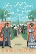 Cover-Bild zum Titel 'An Art Lover's Guide to Paris and Murder' von 'Dianne Freeman'