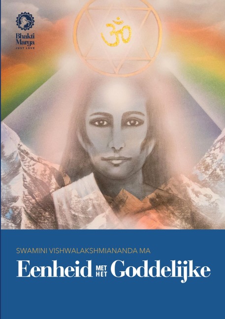 Eenheid met het Goddelijke - Swamini Lakshmiananda Ma