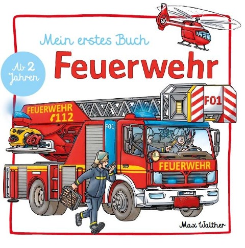 Mein Feuerwehr Buch - 