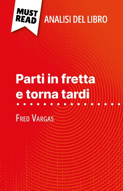 Parti in fretta e torna tardi di Fred Vargas (Analisi del libro) - Delphine Le Bras